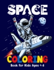 Image for Space Coloring Book For Kids Ages 4-8