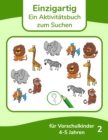 Image for Einzigartig - Ein Aktivitatsbuch zum Suchen fur Vorschulkinder 4-5 Jahren 2