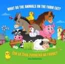 Image for Cim Sa Zivia Zvieratka Na Farme : What Do the Animals on the Farm Eat?