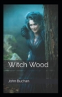 Image for Witch Wood Illustrated