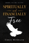 Image for Spiritually and Financially Free