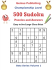 Image for Genius Publishing 500 Championship Level Sudoku Puzzles and Answes
