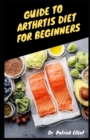 Image for Guide To Arthritics Diet For Beginners