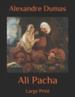 Image for Ali Pacha : Large Print