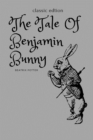 Image for The Tale Of Benjamin Bunny : With Original Illustrated