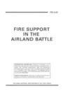 Image for FM 6-20 FIRE SUPPORT IN THE AlRLAND BATTLE