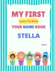 Image for My First Learn-To-Write Your Name Book : Stella