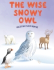 Image for The Wise Snowy Owl