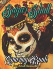Image for Sugar Skull Coloring Book for Adult Relaxation : Mindful Meditation &amp; Relaxing 60 Colouring Pages for Grown Ups, Women &amp; Men-Day of The Dead(Dia de Los Muertos) Anti Anxiety &amp; Inspirational Book with 