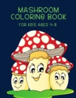 Image for Mashroom Coloring Book For kids Ages 4-8 : Brain Activities and Coloring book for Brain Health with Fun and Relaxing