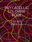 Image for Phycadellic Coloring Book For kids Ages 4-8 : Brain Activities and Coloring book for Brain Health with Fun and Relaxing