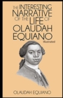 Image for The Interesting Narrative of the Life of Olaudah Equiano Illustrated
