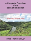 Image for A Complete Overview of the Book of Revelation