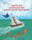 Image for Brave Mee Navigates the Angry Sea of Past Deeds