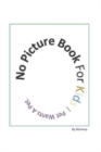 Image for No Picture Book For Kids Pet Wants A Pet