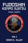 Image for Fudoshin Kenpo Jujitsu : Physical Concepts: Vol 2