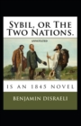 Image for Sybil, or The Two Nations Annotated