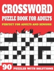 Image for Crossword Puzzle Book For Adults : Sunday Time Enjoying Large Print Crossword Puzzles For Senior Parents And Grandparents With Solutions