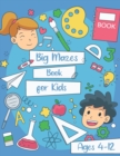 Image for Big Mazes Book for Kids Ages 4-12