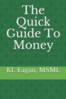 Image for The Quick Guide To Money