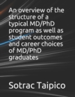 Image for An overview of the structure of a typical MD/PhD program as well as student outcomes and career choices of MD/PhD graduates
