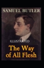 Image for The Way of All Flesh Illustrated