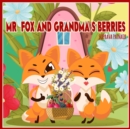 Image for Mr Fox and Grandma&#39;s Berries