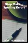 Image for Stop Making Spelling Errors