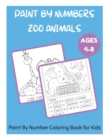 Image for Paint By Numbers Zoo Animals Ages 4-8 - Paint By Number Coloring Book for Kids