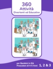 Image for 360 Attivita Divertenti ed Educative per Bambini in Eta Prescolare di 4-5 Anni 1, 2 &amp; 3