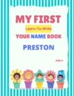 Image for My First Learn-To-Write Your Name Book : Preston