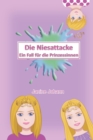 Image for Die Niesattacke : Ein Fall fur die Prinzessinnen
