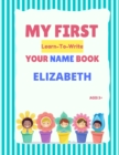 Image for My First Learn-To-Write Your Name Book : Elizabeth