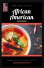 Image for African American Cookbook : Delicious, Favourite And Traditional Recipes of African America Cooking