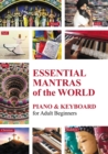 Image for Essential Mantras of the World : Piano &amp; Keyboard for Adult Beginners