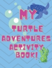 Image for My Turtle Adventures Activity Book