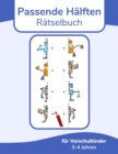 Image for Passende Halften Ratselbuch fur Vorschulkinder 3-4 Jahren