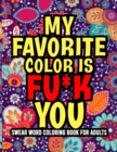 Image for My Favorite Color is Fu*k You