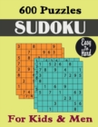 Image for 600 Puzzles Sudoku Easy to Hard : Puzzles Book for Kids &amp; Men
