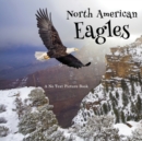 Image for North American Eagles, A No Text Picture Book