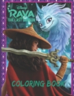 Image for Raya And The Last Dragon Coloring Book : Epic Fantasy Scenes for Raya The Fierce and Courageous Warrior Princess Easy, LARGE, GIANT Simple Picture Coloring Book for Toddlers, Kids Ages 1-12 Years, Ear