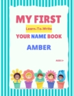 Image for My First Learn-To-Write Your Name Book : Amber