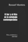 Image for El Ser y el Otro en la ontologia contemporanea : Etica, existencia y alteridad