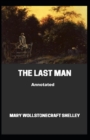 Image for The Last Man Annotated