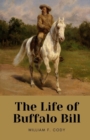 Image for The Life of Buffalo Bill by William F. Cody