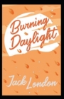 Image for Burning Daylight Annotated