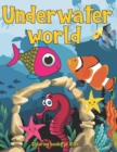 Image for Underwater World Coloring Book For Kids : A Charming Underwater World Of Animals For Kids