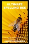 Image for Ultimate Spelling Bee : Learn 6100 New Words in this Important Guide to Advanced English Writing