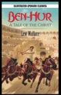 Image for Ben-Hur -A Tale of the Christ By Lewis (Lew) Wallace Illustrated (Penguin Classics)