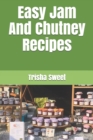 Image for Easy Jam And Chutney Recipes